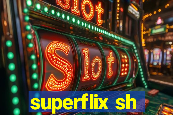 superflix sh