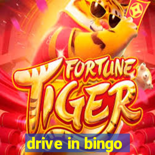 drive in bingo