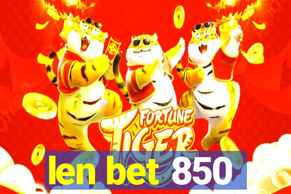 len bet 850