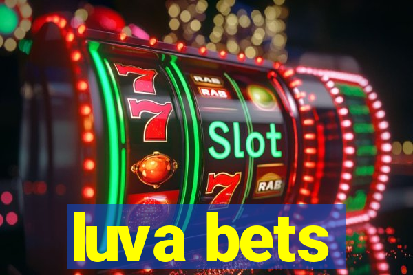 luva bets