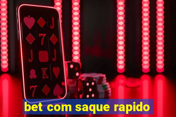 bet com saque rapido