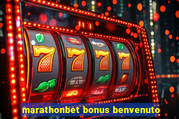 marathonbet bonus benvenuto