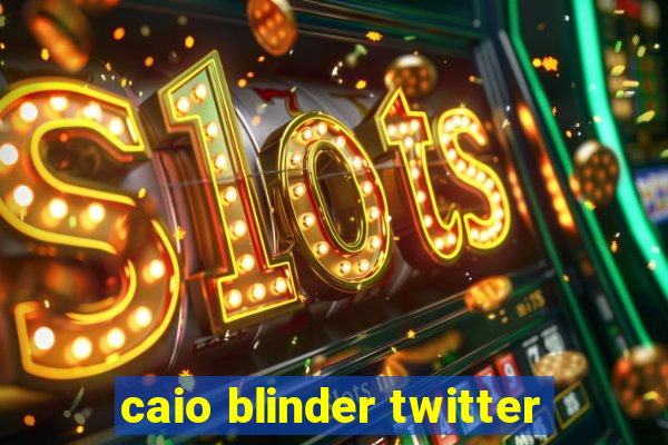 caio blinder twitter