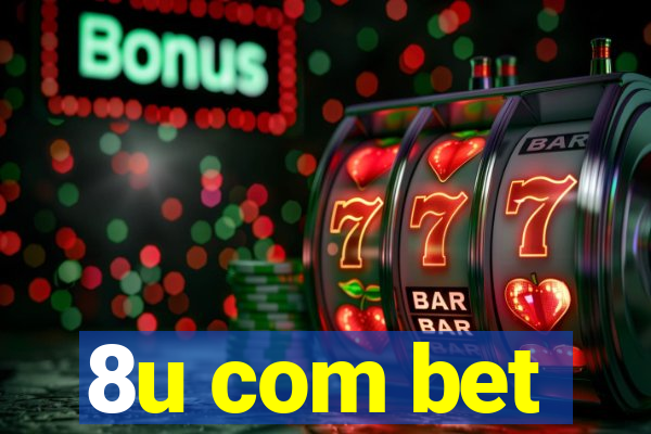 8u com bet