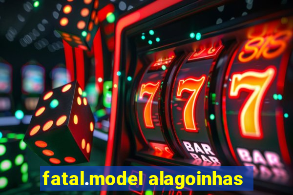 fatal.model alagoinhas