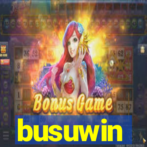 busuwin