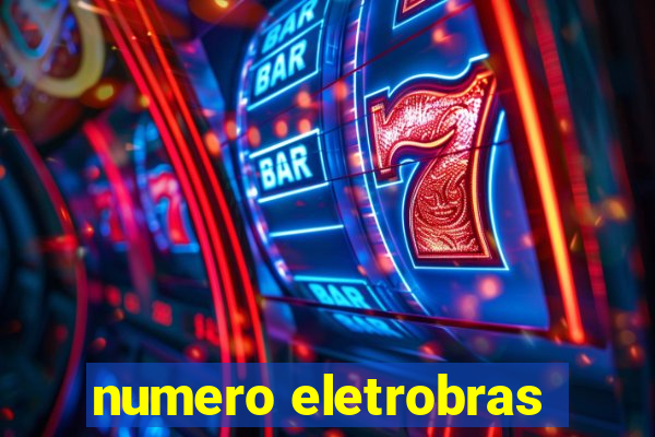 numero eletrobras