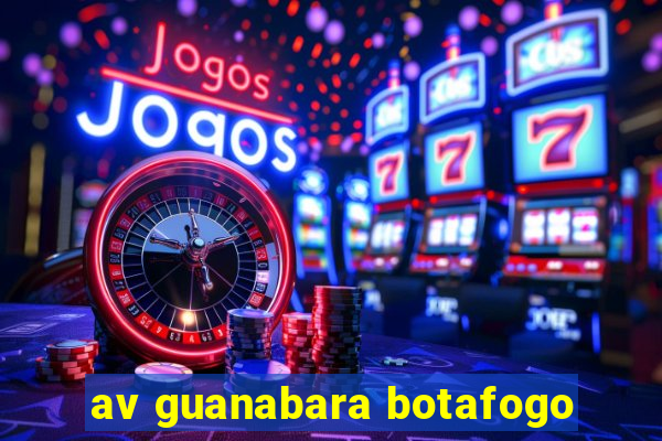 av guanabara botafogo