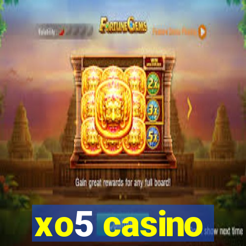 xo5 casino