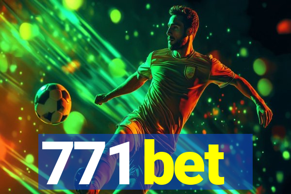 771 bet