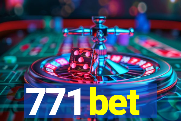 771 bet