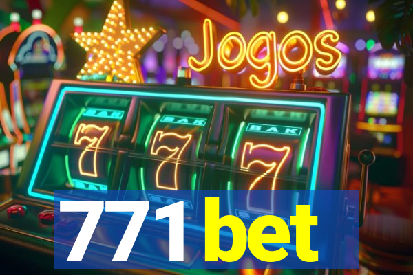 771 bet