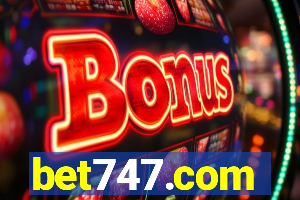 bet747.com