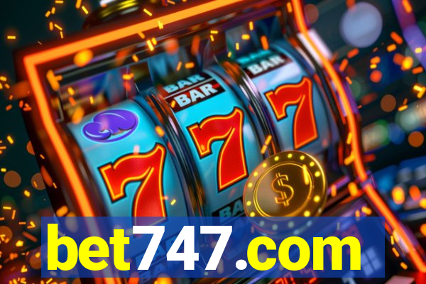 bet747.com