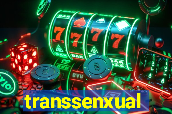 transsenxual