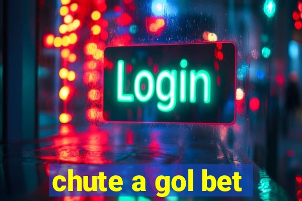 chute a gol bet