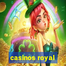 casinos royal