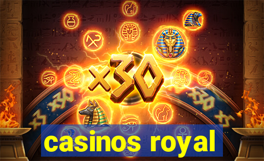 casinos royal