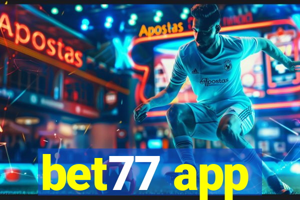 bet77 app