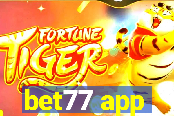 bet77 app