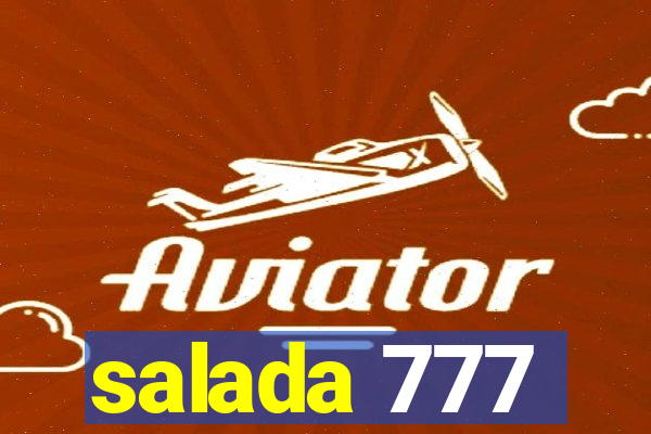 salada 777