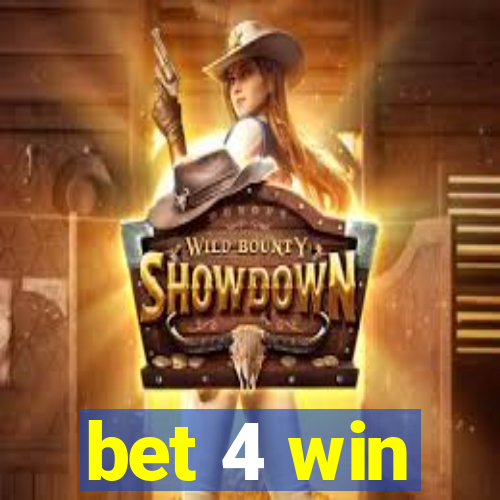 bet 4 win