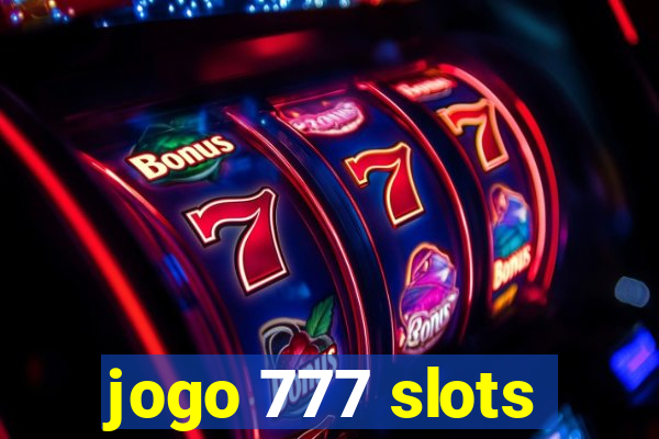 jogo 777 slots