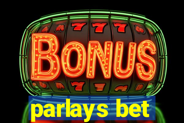 parlays bet