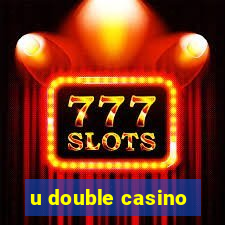 u double casino