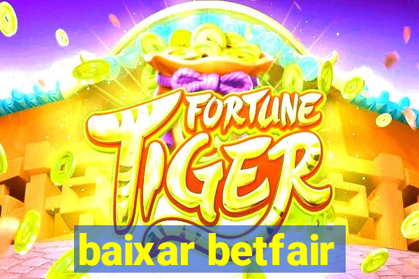 baixar betfair