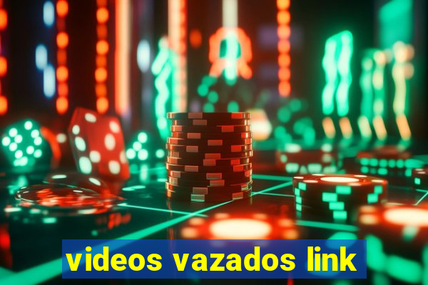 videos vazados link