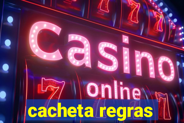 cacheta regras