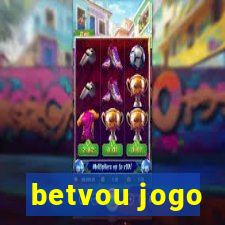 betvou jogo