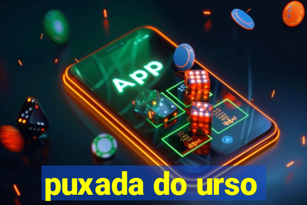 puxada do urso