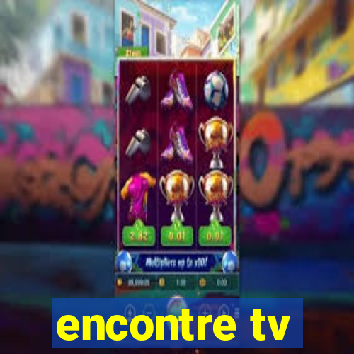 encontre tv