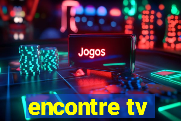 encontre tv