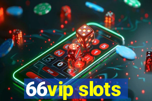 66vip slots