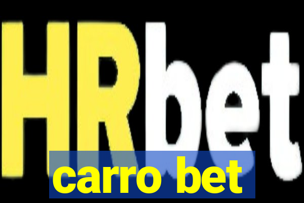 carro bet