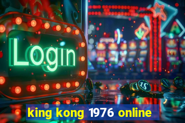 king kong 1976 online