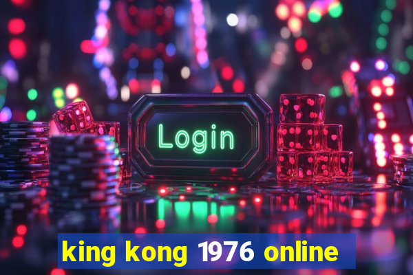 king kong 1976 online