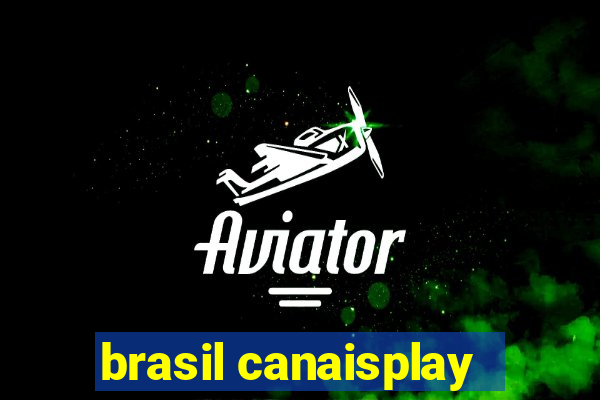 brasil canaisplay