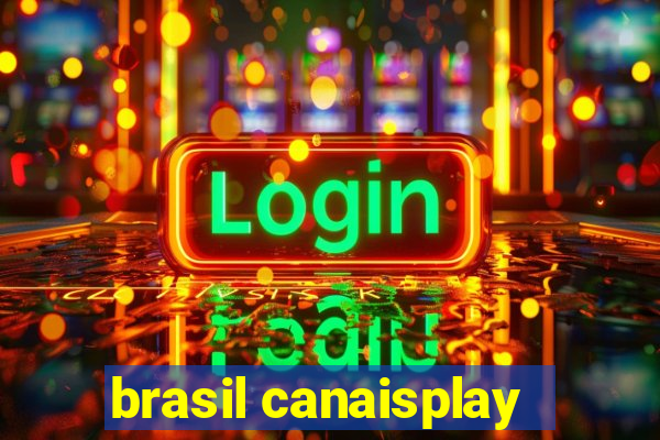 brasil canaisplay