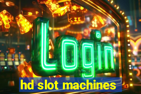 hd slot machines