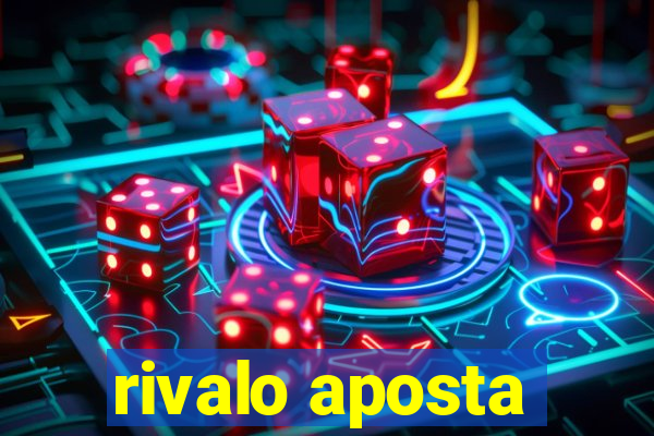 rivalo aposta