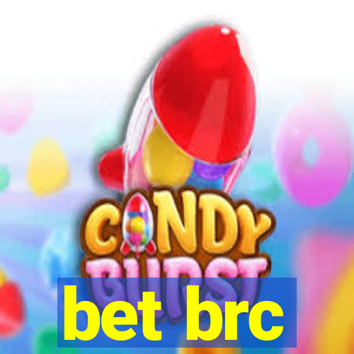 bet brc