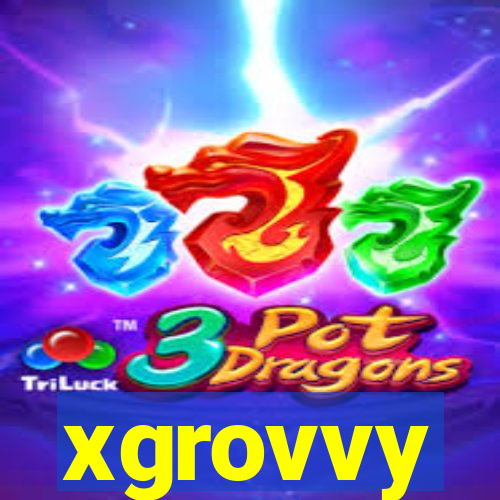 xgrovvy