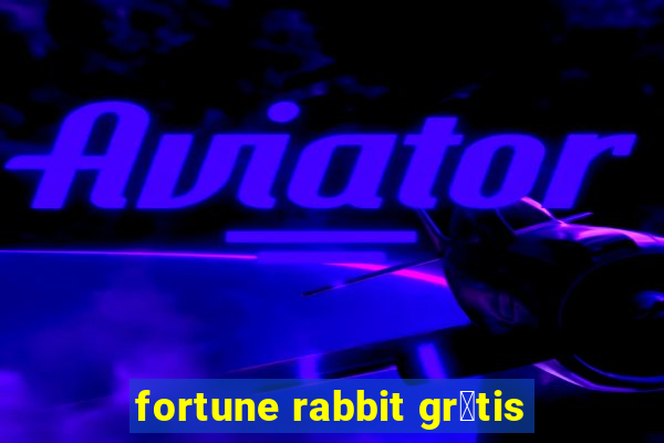 fortune rabbit gr谩tis