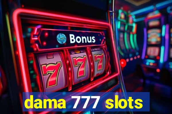 dama 777 slots