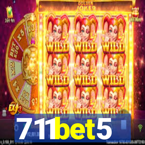 711bet5