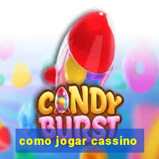 como jogar cassino